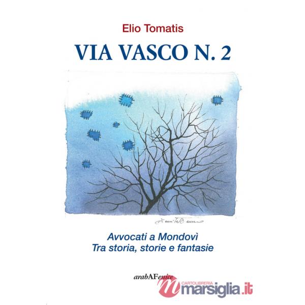 Via Viasco n.2. Avvocati a Mondovì. Tra storia, storie e fantasie