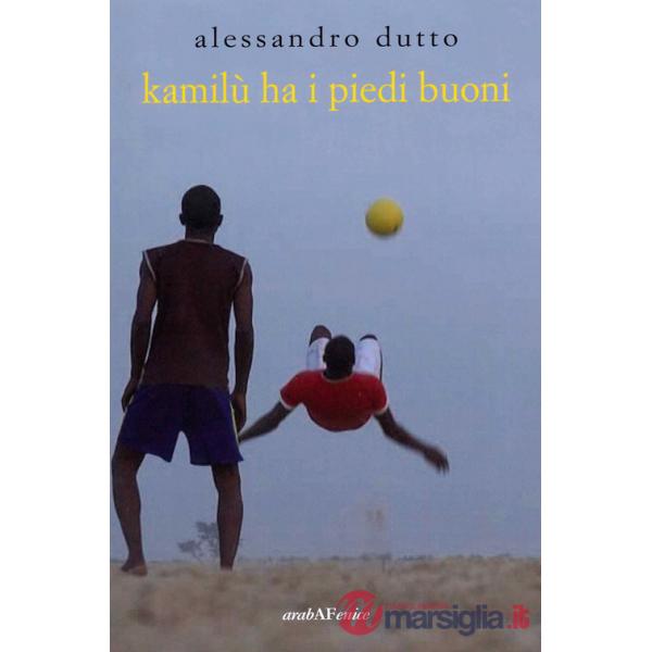 Kamilù ha i piedi buoni