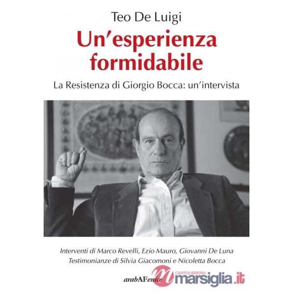 Esperienza formidabile. La resistenza di Giorgio Bocca: un'intervista (Un')