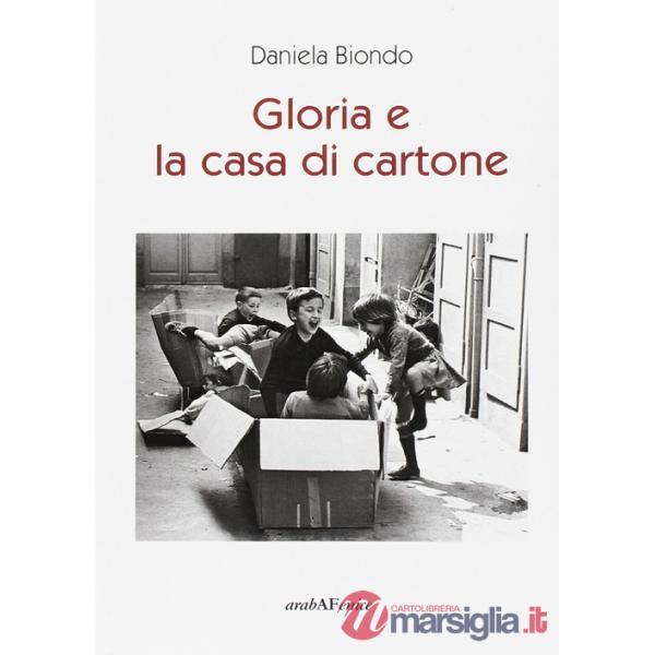 Gloria e la casa di cartone