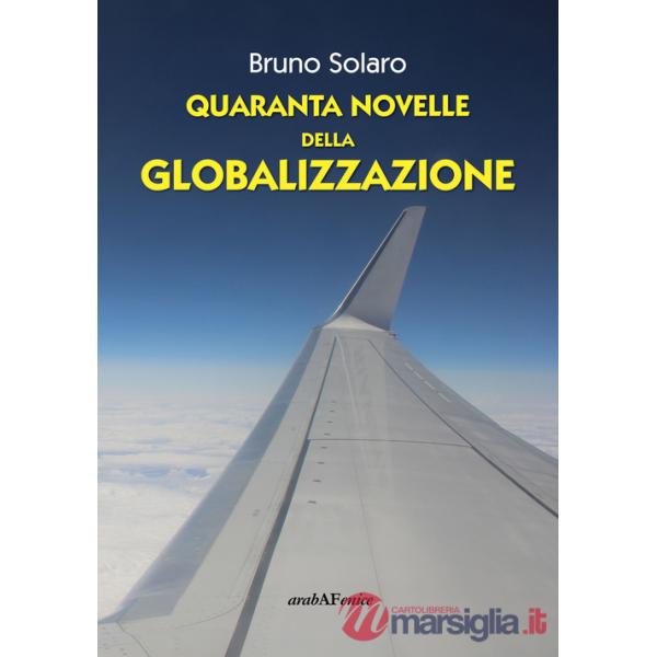 Quaranta novelle della globalizzazione