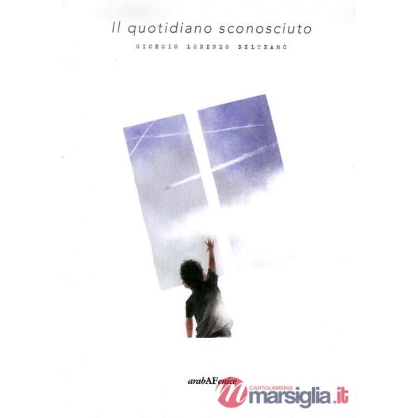 Quotidiano sconosciuto (Il)