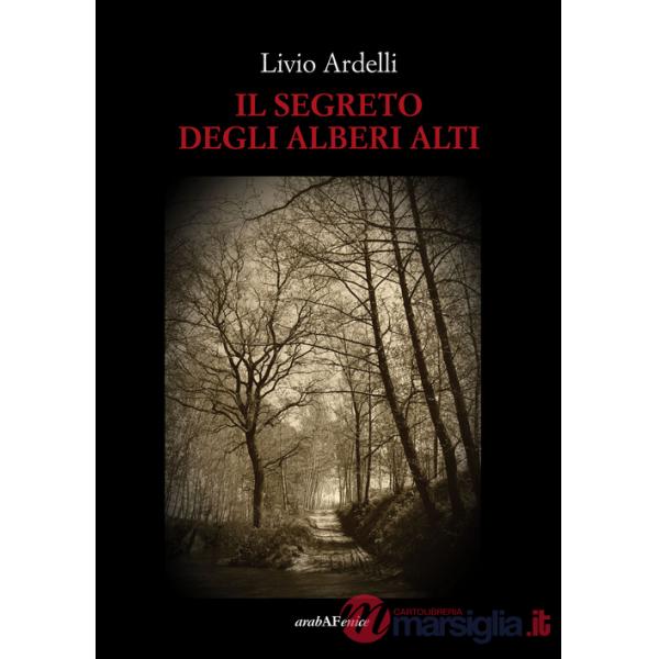 Segreto degli alberi alti (Il)