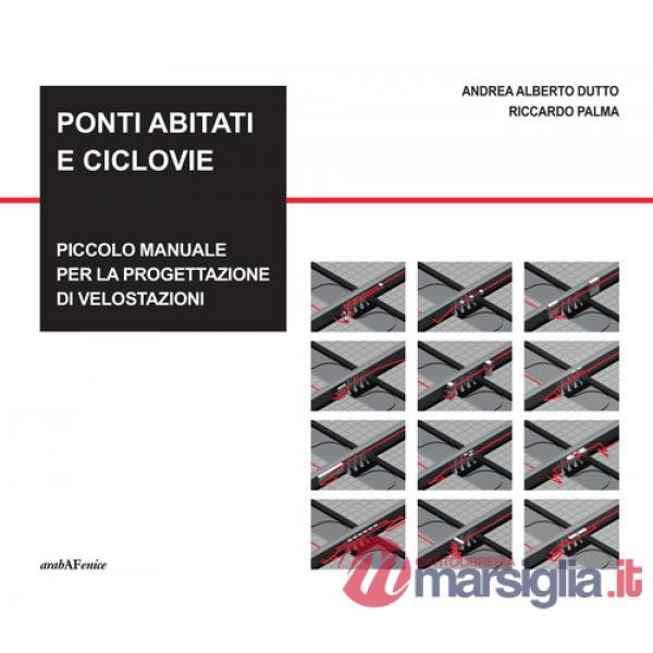 Ponti abitati e ciclovie. Piccolo manuale per la progettazione di velostazioni