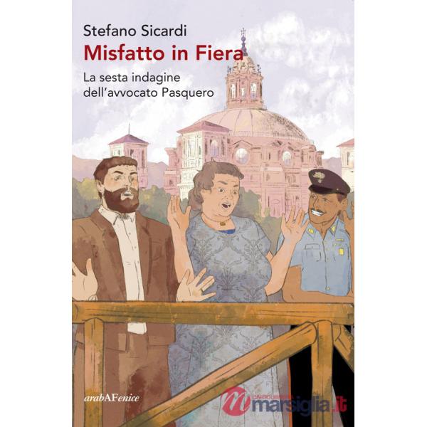 Misfatto in fiera. La sesta indagine dell'avvocato Pasquero