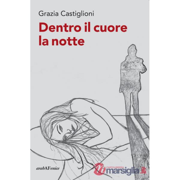 Dentro il cuore la notte