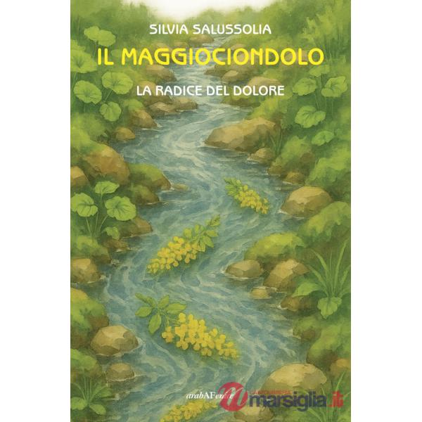 Maggiociondolo. La radice del dolore (Il)