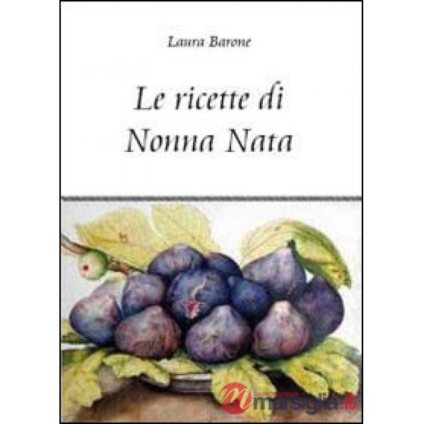 Ricette di nonna Nata (Le)