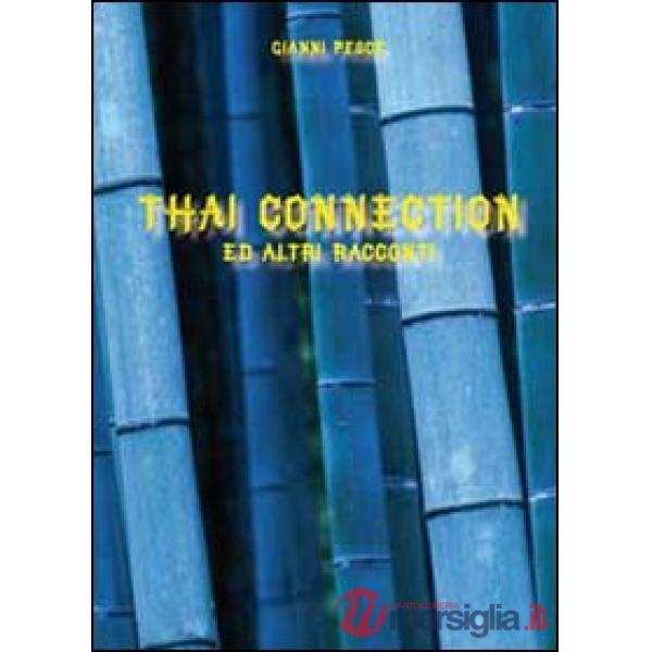 Thai connection ed altri racconti