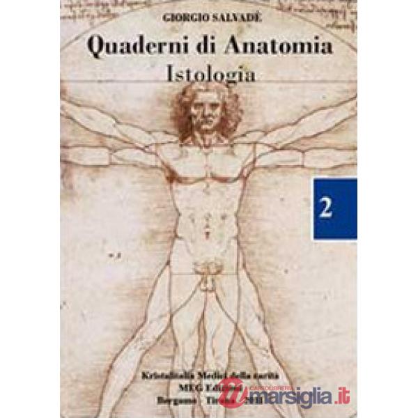 Quaderni di anatomia. Istologia