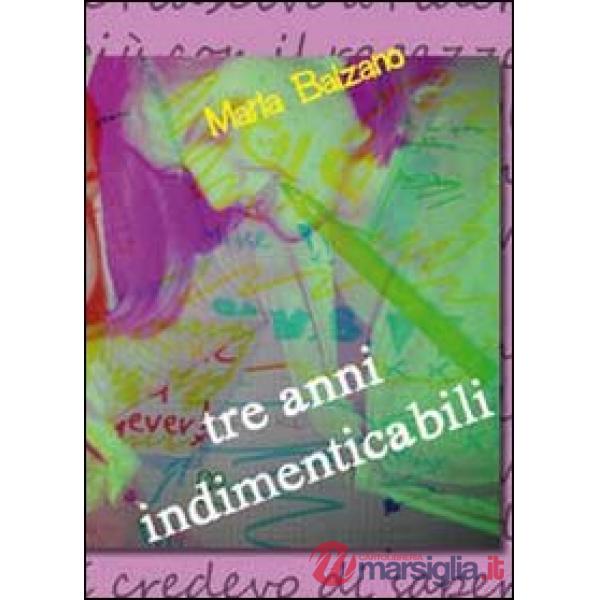 Tre anni indimenticabili
