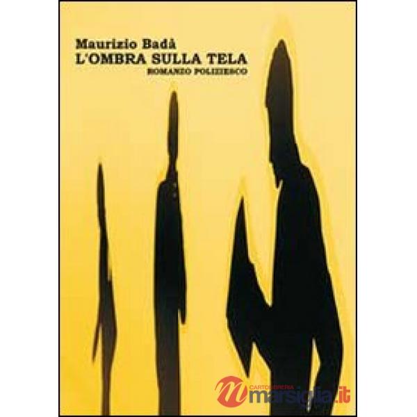Ombra sulla tela (L')