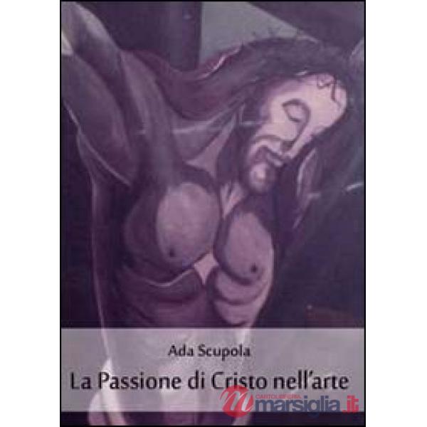 Passione di Cristo nell'arte (La)