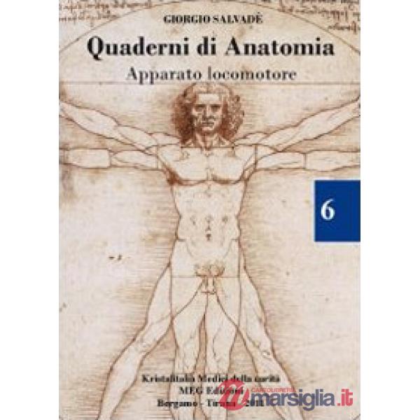 Quaderni di anatomia. Apparato locomotore