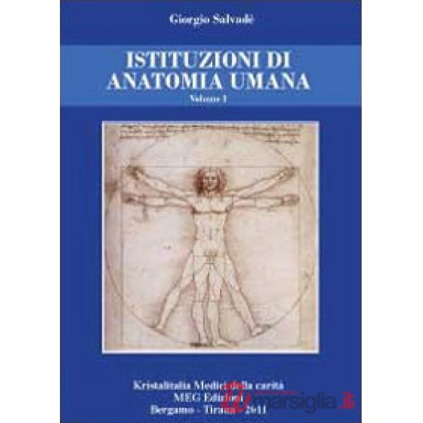 Istituzioni di anatomia umana. Vol. 1
