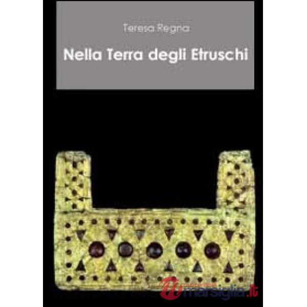 Nella terra degli etruschi