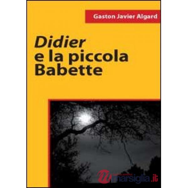Didier e la piccola Babette