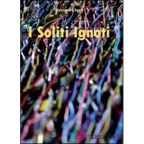 Soliti ignoti (I)