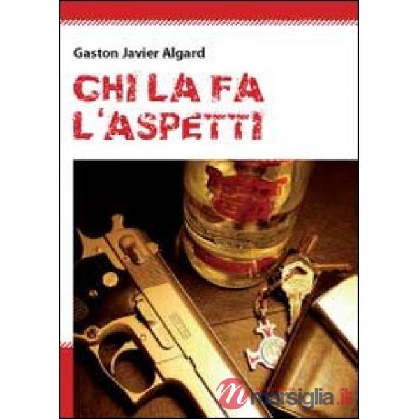 Chi la fà, l'aspetti