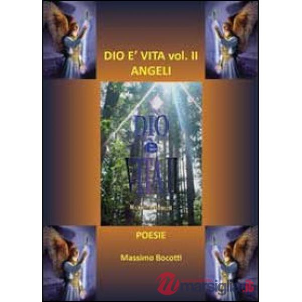 Dio è vita. Vol. 2: Angeli.