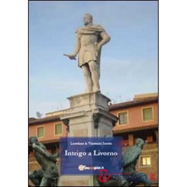Intrigo a Livorno