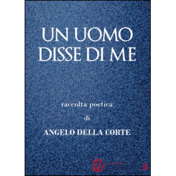 Uomo disse di me (Un)