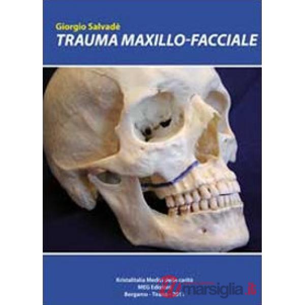 Trauma maxillo facciale