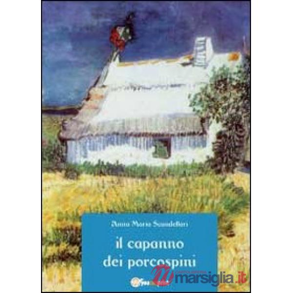 Capanno del porcospini (Il)