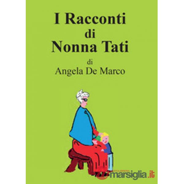 Racconti di nonna Tati (I)