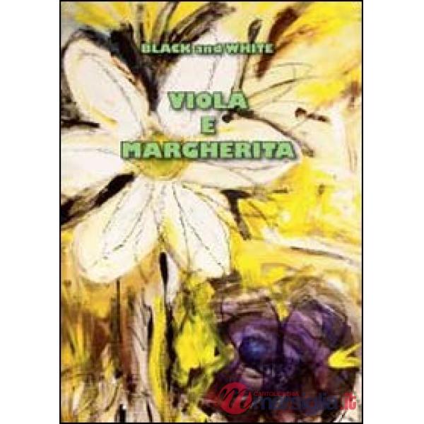 Viola e Margherita