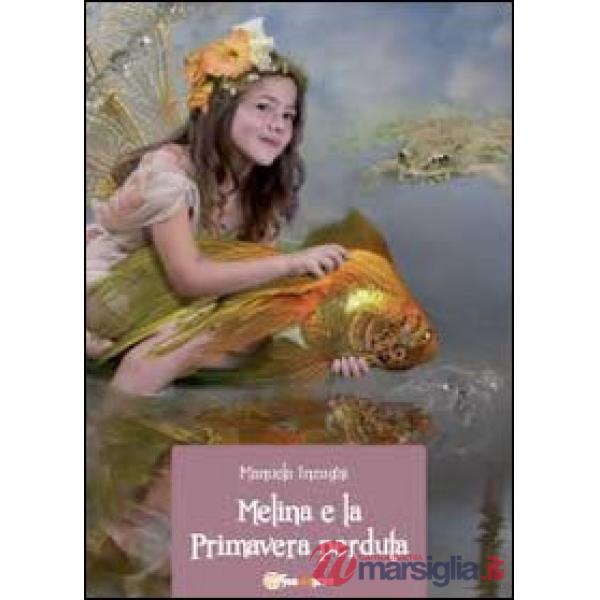 Melina e la primavera perduta