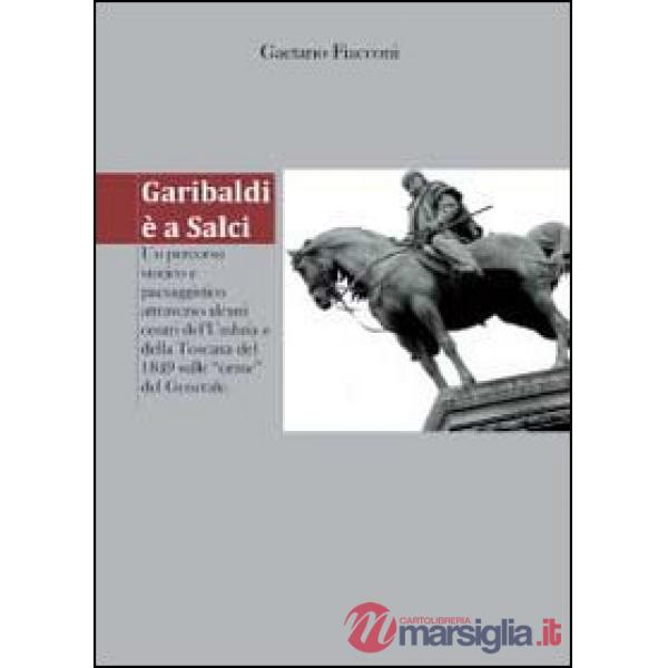 Garibaldi è a Salci