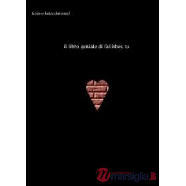 Libro geniale di Fallitboy (Il)