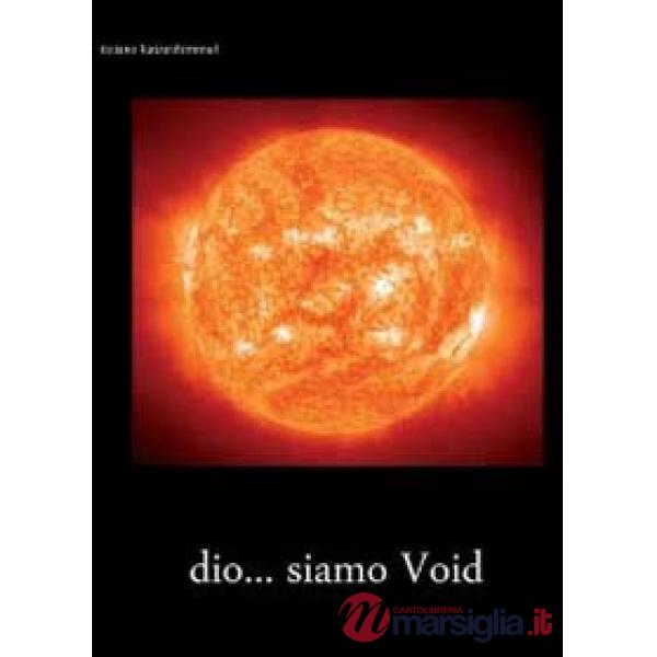 Dio... siamo void