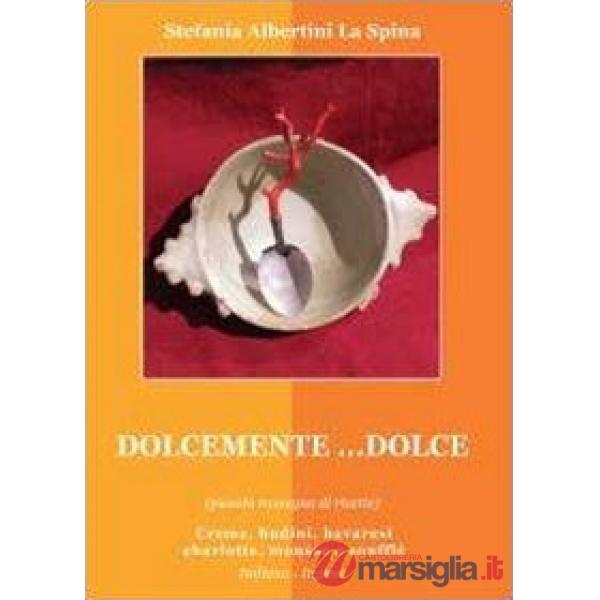 Dolcemente... dolce