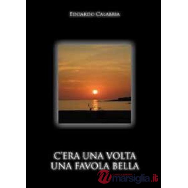 C'era una volta una favola bella
