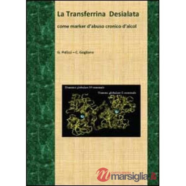 Transferrina desialata come marker d'abuso cronico d'alcol (La)