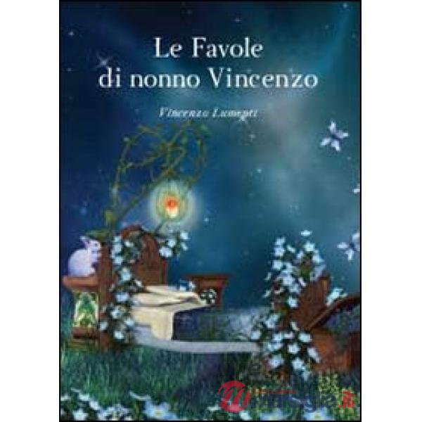 Favole di nonno Vincenzo (Le)