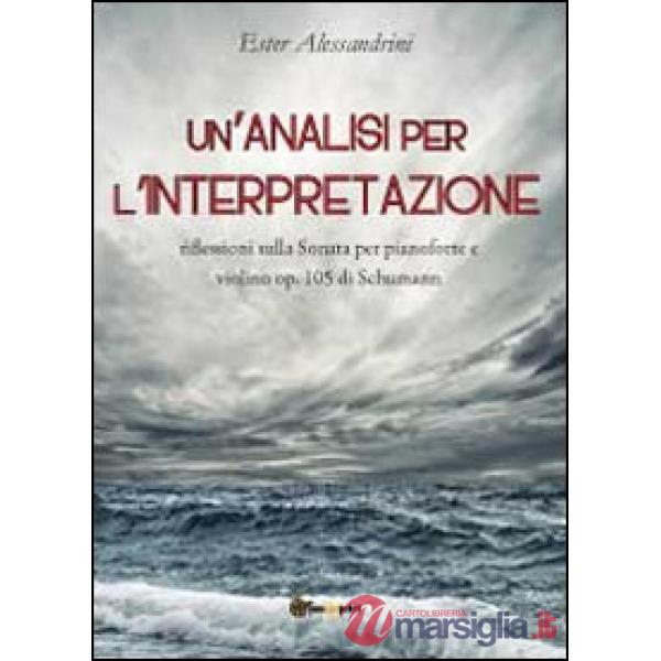 Analisi per l'interpretazione. Riflessioni sulla Sonata per pianoforte e violino