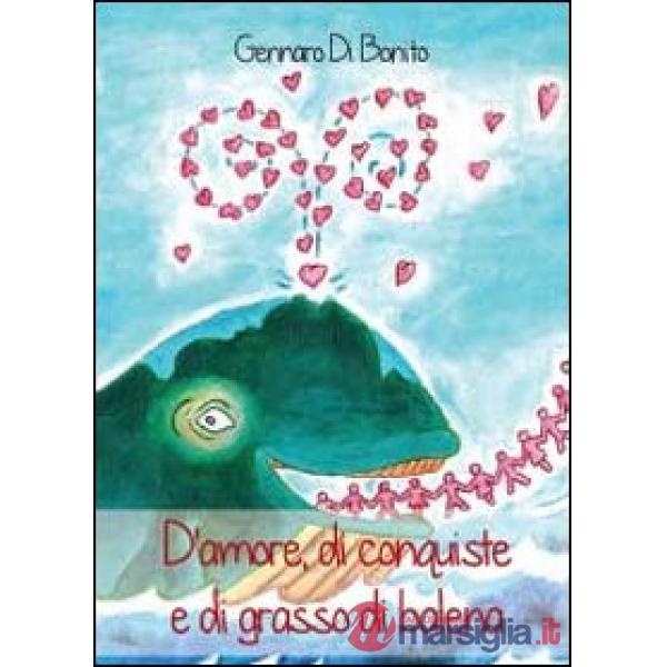 D'amore, di conquiste e di grasso di balena