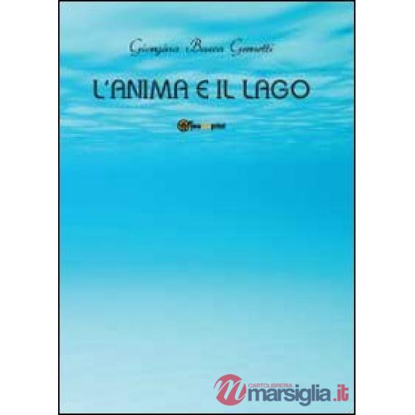 Anima e il lago (L')