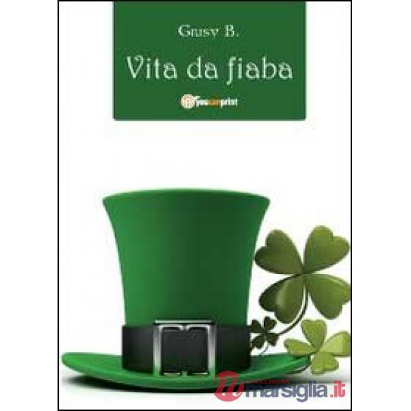 Vita da fiaba