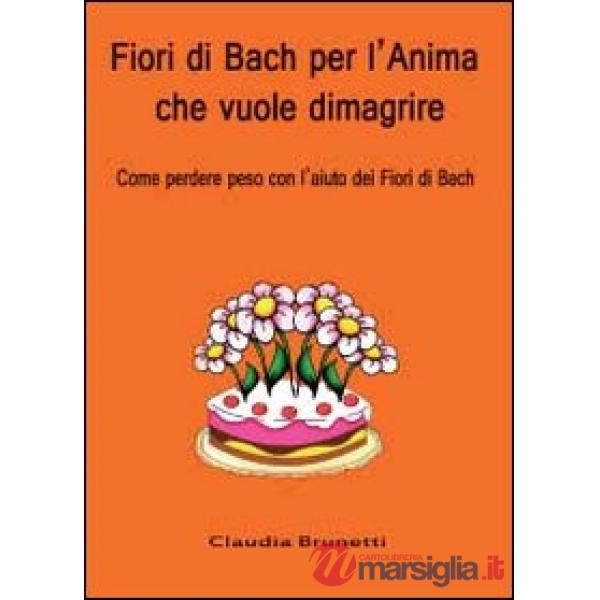 Fiori di Bach per l'anima che vuole dimagrire