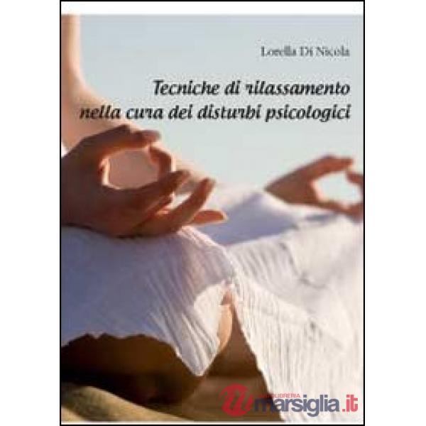 Tecniche di rilassamento nella cura dei disturbi psicologici