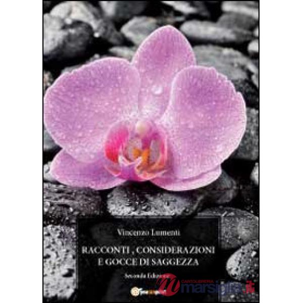 Racconti, considerazioni e gocce di saggezza