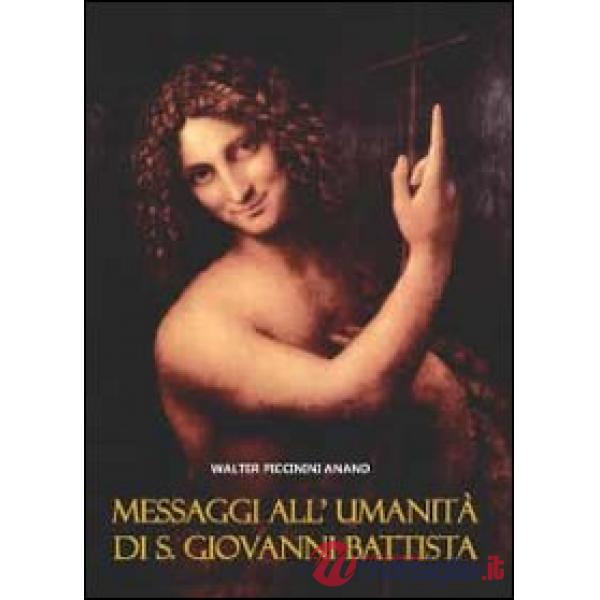 Messaggi all'umanità di S. Giovanni Battista