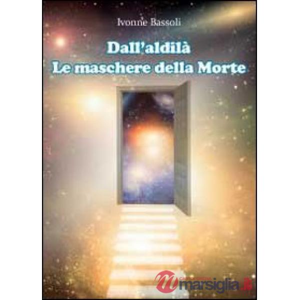 Dall'aldilà. Le maschere della morte