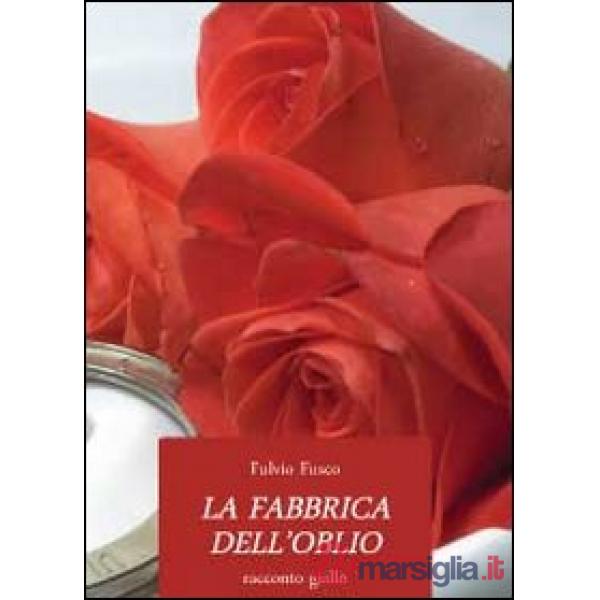 Fabbrica dell'oblio (La)