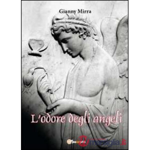 Odore degli angeli (L')