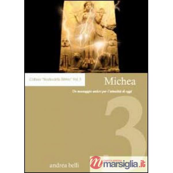 Michea. Un messaggio antico per l'attualità di oggi